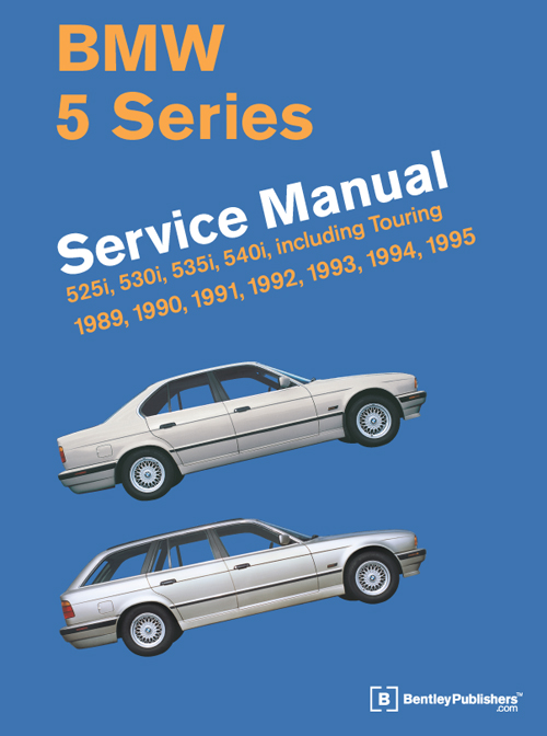 BMW 5 Series (E34) Service Manual: 
1989-1995
525i, 530i, 535i, 540i, including Touring