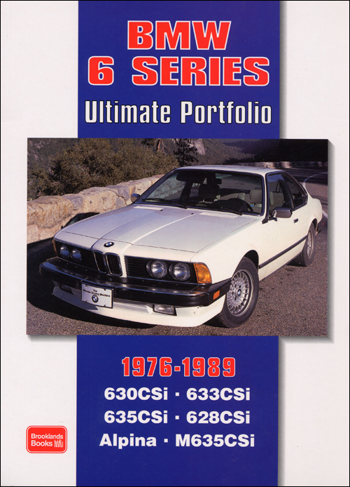 BMW 6 Series Ultimate Portfolio: 1976-1989 front cover