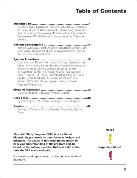 Audi Adaptive Cruise Control in the Audi A8L Design and Operation Technical Service Training Self-Study Program Table of Contents