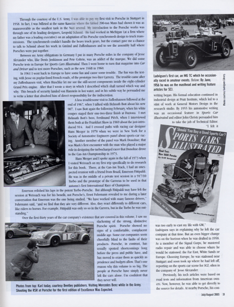 Clockwise from top right: Ludvigsen's first car, an MG TC which he occasionally raced in amateur events. By June, 1956 he was on the masthead and writing feature articles for SCI. Shooting the RSR at Porsche for the first edition of Excellence Was Expected. Visiting Mercedes Benz while in the Army.