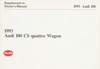Audi 100 CS quattro Wagon supplement to Audi 100 Owner's Manual: 1993