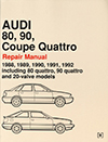 Audi<br>80, 90, Coupe Quattro: 1988-1992<br>Official Factory Repair Manual