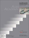 Audi A8L 2004 Technical Features<br />Design and Function<br />Technical Service Training<br />Self-Study Program