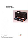 Audi Wiring Harness Inspection and Repair<br />Technical Service Training<br />Self-Study Program