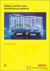 Safety, comfort and convenience systems