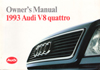 Audi V8 Quattro Owner's Manual: 1993