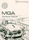 MGA 1500, 1600, 1600 Mk II Workshop Manual: 1955-1962