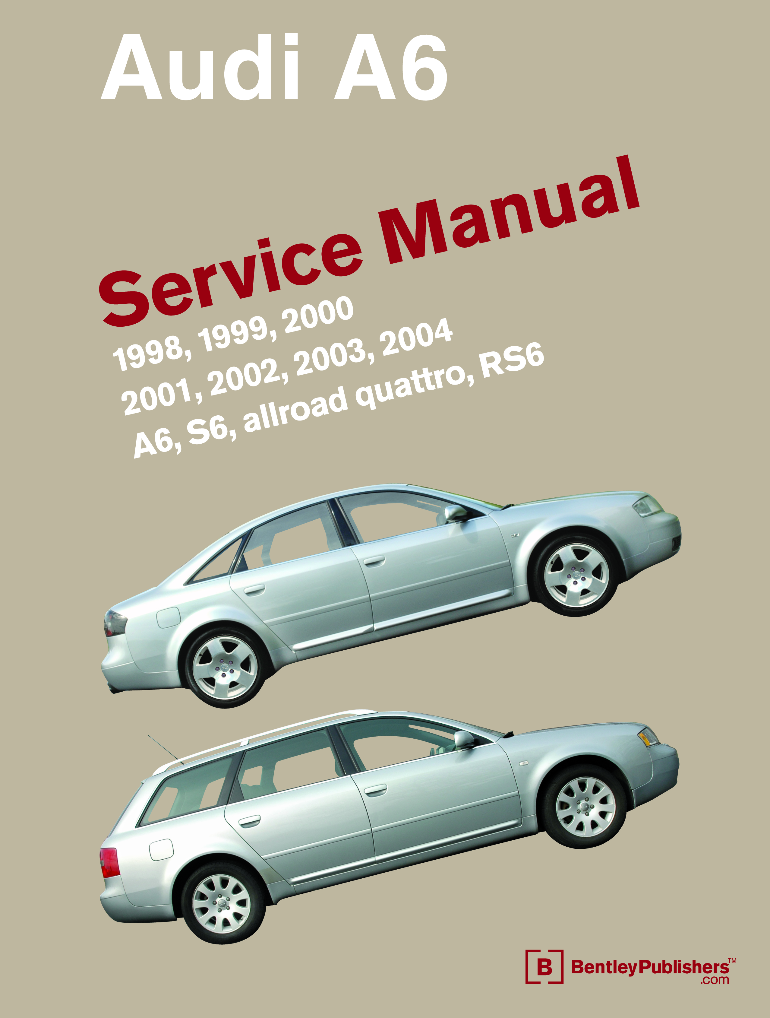Front Cover Audi Audi Repair Manual A6, S6 19982004 Bentley